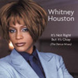 Dance Vault Remixes: Whitney Houston - It's Not Right But It's Okay