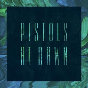 Pistols At Dawn - Single