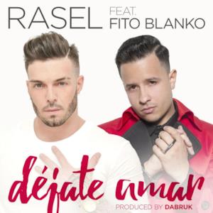 Déjate amar (feat. Fito Blanko) - Single