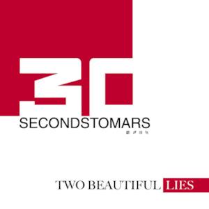 Two Beautiful Lies from THIRTYSECONDSTOMARS - Single