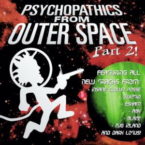 Psychopathics from Outer Space, Pt. 2