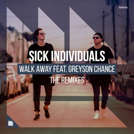 Walk Away (feat. Greyson Chance) [The Remixes] - Single