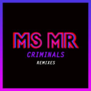 Criminals (Remixes) - Single