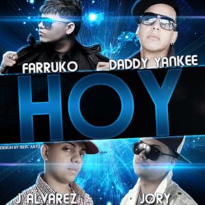 Hoy (feat. Daddy Yankee, J-Alvarez & Jory) - Single