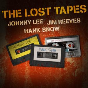 Johnny Lee, Jim Reeves & Hank Snow - The Lost Tapes