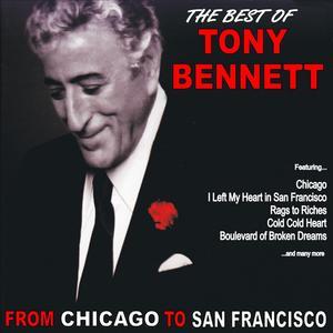 From Chicago to San Francisco: The Best of Tony Bennett
