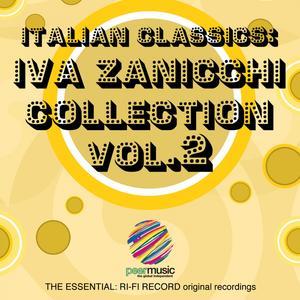 Italian Classics: Iva Zanicchi Collection, Vol. 1