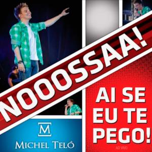 Ai Se Eu Te Pego! - Single (Ao Vivo) - Single