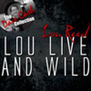 The Dave Cash Collection: Lou Live and Wild