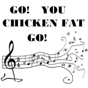 Go You Chicken Fat Go - Single
