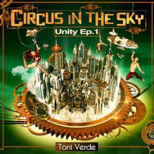 Circus in the Sky (Unity Ep.1) - EP