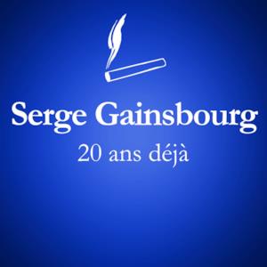 1991 - 2011 : 20 Ans Déjà... (Album Anniversaire Des 20 Ans Du Décès De Serge Gainsbourg)