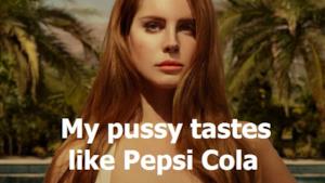 Lana Del Rey: in Paradise Edition dice che la sua vagina sa di Pepsi