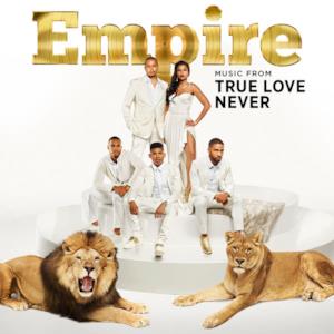 Empire: Music From "True Love Never"  - EP