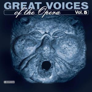 Great Voices of the Opera, Vol. 5 (1904-1909)