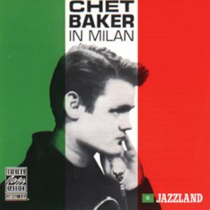 Chet Baker In Milan