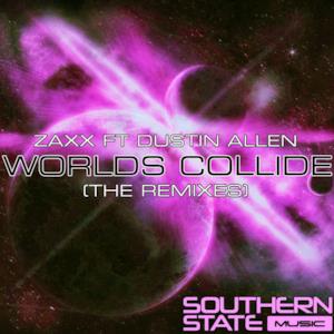 Worlds Collide (Remixes) [feat. Dustin Allen]