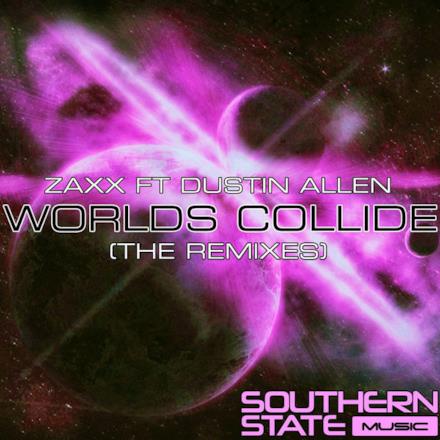 Worlds Collide (Remixes) [feat. Dustin Allen]