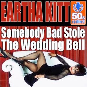 Somebody Bad Stole the Wedding Bell (Remastered) - Single