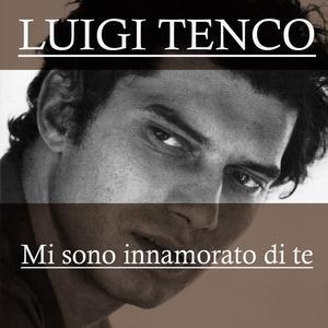 Luigi Tenco: Mi sono innamorato di te