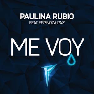 Me Voy (feat. Espinoza Paz) - Single