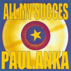 All My Succes - Paul Anka