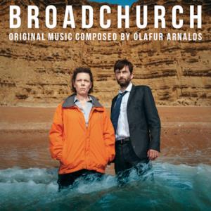 Broadchurch - Original Music Composed By Olafur Arnalds (Music From the Original TV Series)