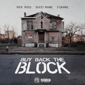 Buy Back the Block (feat. 2 Chainz & Gucci Mane) - Single