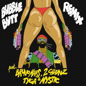 Bubble Butt (Remix) [feat. Bruno Mars, 2 Chainz, Tyga & Mystic] - Single