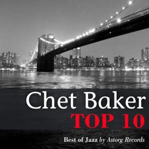 Chet Baker Relaxing Top 10 (Relaxation & Jazz)