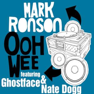 Ooh Wee (Feat. Ghostface and Nate Dogg) - Single
