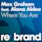 Where You Are (feat. Alana Aldea) - Single