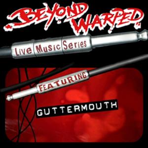 Live Music Series: Guttermouth