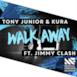 Walk Away (feat. Jimmy Clash) - Single
