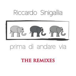 Prima di andare via - The Remixes - Single