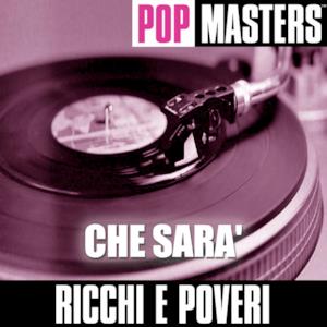 Pop Masters: Che Sara'