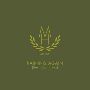 Raining Again (The MHC Mixes) - Single