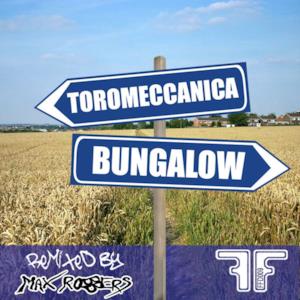Bungalow (Max Robbers Remix) - Single