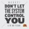 Don't Let the System Control You - Single