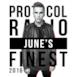 Protocol Radio - June's Finest 2016
