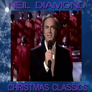 Neil Diamond's Christmas Classics