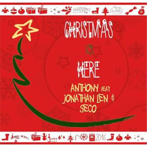 Christmas Is Here (feat. Jonathan Len & Seco) - Single