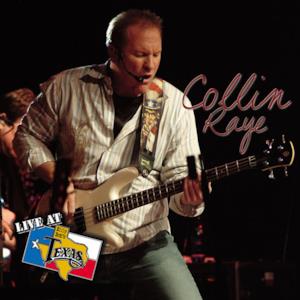 Live At Billy Bob's Texas: Collin Raye