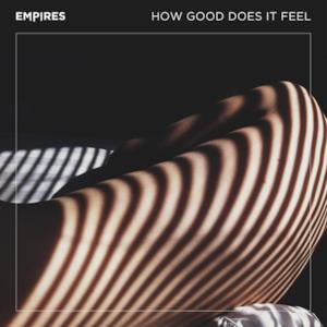 How Good Does It Feel - EP