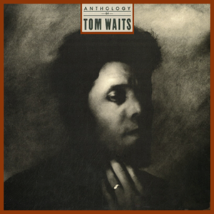 Anthology of Tom Waits