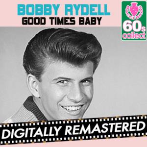 Good Times Baby (Remastered) - Single