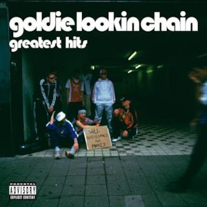 Goldie Lookin Chain: Greatest Hits
