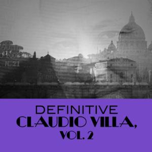 Definitive Claudio Villa, Vol. 2