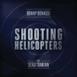 Shooting Helicopters (feat. Serj Tankian) - Single