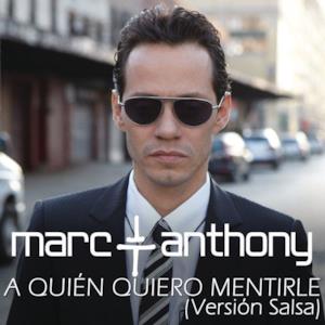 A Quién Quiero Mentirle (Salsa Version) - Single